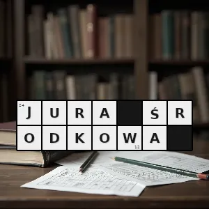 Hasło krzyżówkowe formacja geologiczna uformowana w oddziale o tej samej nazwie - jura środkowa – rozwiązanie, synonimy, podpowiedzi i definicje krzyżówkowe